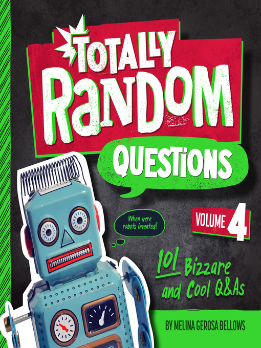 Title details for Totally Random Questions Volume 4 by Melina Gerosa Bellows - Available